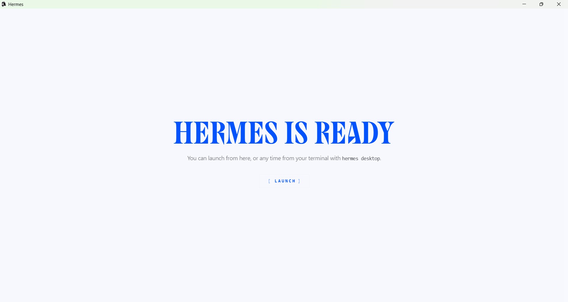 หน้าจอ Hermes is ready